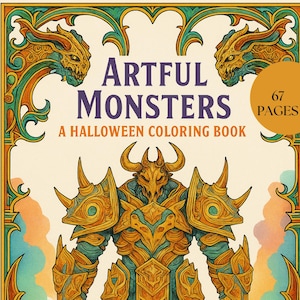 Artful Monsters Coloring Book – 67 Gothic Fantasy Halloween Designs, Intricate Monster and Gargoyle Line Art for Adults