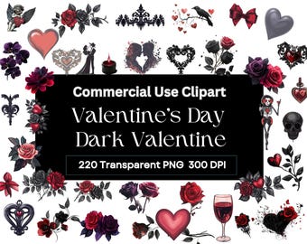 May include: A collection of 220 dark Valentine's Day themed clipart images. The images feature hearts, roses, skulls, and other gothic elements in black, red, and white.