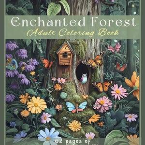 Könnte beinhalten: Ein Cover für ein Malbuch für Erwachsene mit einer Illustration eines Zauberwaldes mit einem Baum, einem kleinen Haus, Blumen, Schmetterlingen und einer Eule. Der Titel des Buches lautet "Enchanted Forest Adult Coloring Book" und der Text "62 Seiten mit mystischen Kreaturen / Waldmagie" befindet sich am unteren Rand des Covers.