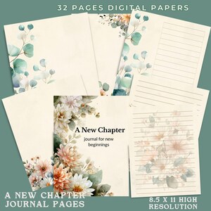May include: Digital paper set featuring floral designs and the text "A New Chapter." The pages have watercolor-style flowers in shades of peach, white, and green. Includes lined and blank pages, with the text "32 Pages Digital Papers" and "8.5 X 11 High Resolution."