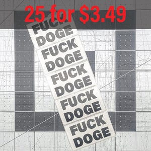 FU*K DOGE - Paquete de 25-250 pegatinas al por mayor