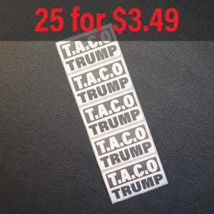 T.A.C.O. TRUMP - Paquete de 25-250 pegatinas