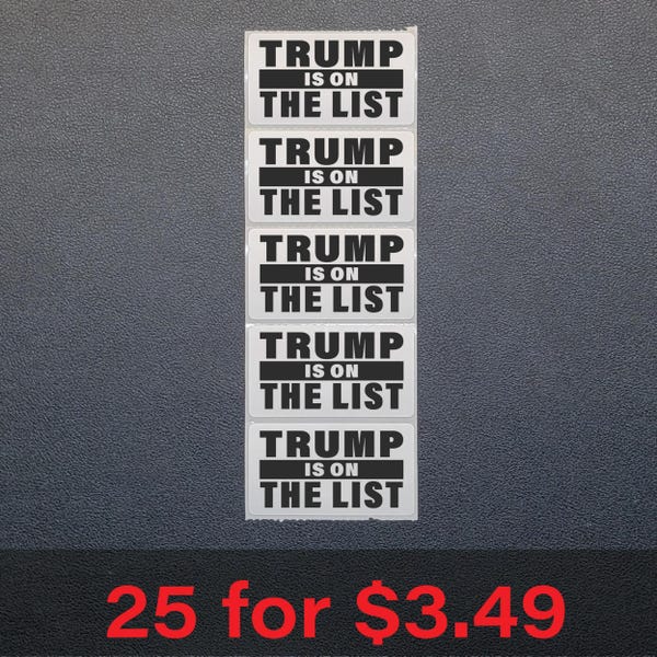 TRUMP staat op DE LIJST: stickers in bulk, 25-250 stuks