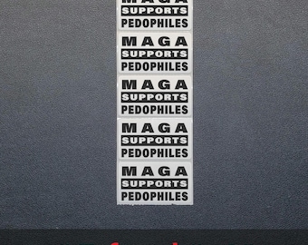 MAGA Supports PEDOs - Bulk Stickers 25-250 Pack