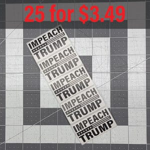 IMPEACH TRUMP - Bulk Stickers 25-250 Pack
