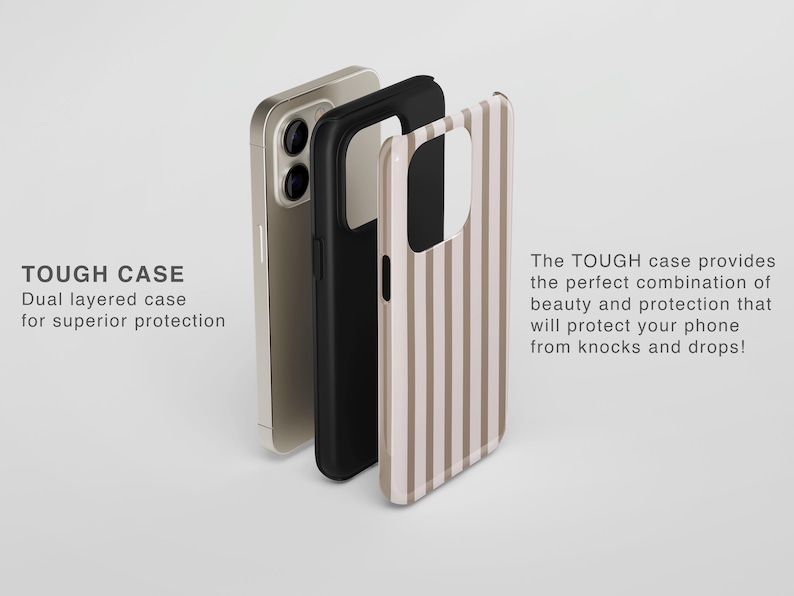May include: Three phone cases: a gold, a black, and a striped beige and white. The striped case has vertical lines. The text "TOUGH CASE" and "Dual layered case for superior protection" is visible.