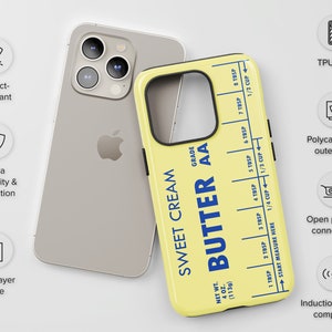 May include: A yellow phone case with a blue and white design that says "Sweet Cream Butter AA" and has a measurement guide for tablespoons and cups. The case is compatible with wireless charging.