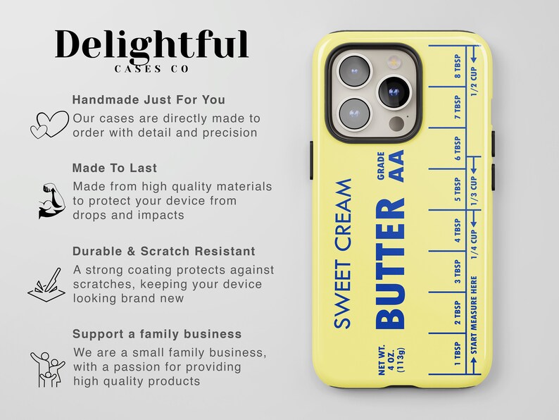 May include: A yellow phone case with a black border. The case has a design of a stick of butter with the text "Sweet Cream Butter AA" and a measurement guide on the side. The text "Net Wt. 4 oz. (113g)" is also on the case.