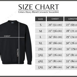 May include: A size chart for a unisex heavy blend crewneck sweatshirt. The graphic displays a black sweatshirt with white lines indicating chest and length measurements, alongside a table listing sizes S through 5XL with corresponding measurements in inches.