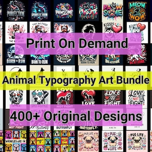400+ Animal Typography T-Shirt Design Bundle, PNG Shirt Designs, T-Shirt Bundle, Tee Designs, Original Designs, Mega Bundle, Pod Designs