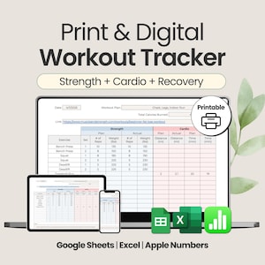 May include: A digital workout tracker displayed on a laptop, tablet, and phone. The tracker includes sections for strength, cardio, and recovery, with fields for exercises, sets, reps, and weight. The text reads "Print & Digital Workout Tracker".