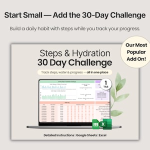 Pode incluir: Um rastreador digital para um desafio de 30 dias de passos e hidrata&ccedil;&atilde;o exibido na tela de um laptop. A interface inclui gr&aacute;ficos, um registro di&aacute;rio e acompanhamento de progresso. O texto diz: Start Small&mdash;Add the 30-Day Challenge, Steps & Hydration 30 Day Challenge, Track steps, water & progress&mdash;all in one place, Our Most Popular Add On!, 1 TAB, Detailed Instructions | Google Sheets | Excel.