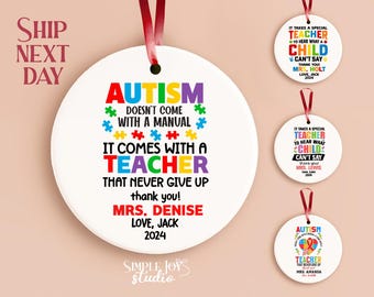 Autism Teacher Ornament, Personalized Teacher Gift, Autism Awareness Christmas Ornament, Unique Teacher Appreciation, (SO-197)