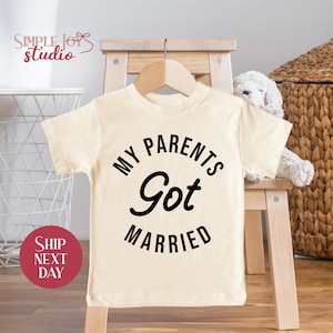Wedding Announcement Toddler Shirt: My Parents Got Married Outfit