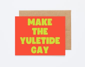 YULETIDE MADE - Funny LGBTQIA+ Christmas Holiday Card - Blank Inside