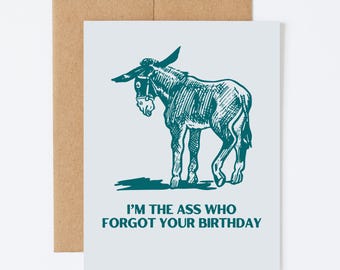 BELATED DONKEY - Belated Birthday Greeting Card - Blank Inside