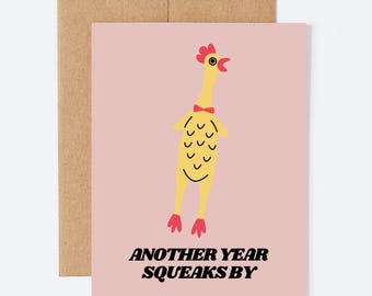 SQUEAKIN' BY BDAY - Birthday Greeting Card - Blank Inside