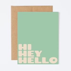 HI HEY HELLO - Hello Greeting Card - Blank Inside
