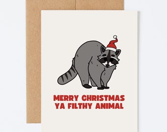 FILTHY ANIMAL RACCOON - Funny Holiday / Christmas Greeting Card - Home Alone Christmas Card - Blank Inside