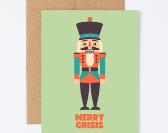 MERRY CRISIS- Funny Holiday Christmas Greeting Card - Blank Inside