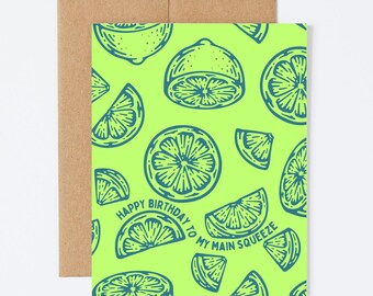 MAIN SQUEEZE - Birthday Greeting Card - Blank Inside