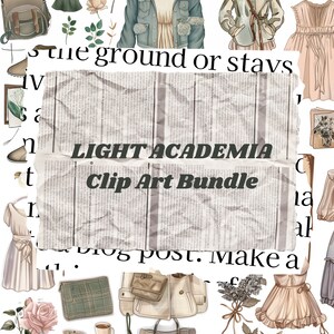 May include: A digital clip art bundle featuring light academia themed illustrations. The illustrations include clothing, accessories, flowers, and a newspaper clipping with the text "LIGHT ACADEMIA Clip Art Bundle".