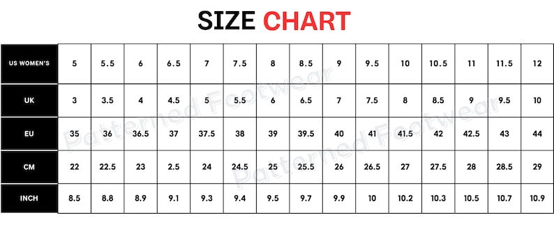 May include: A size chart for women's shoes, showing US, UK, EU, CM, and inch measurements. The chart includes sizes from 5 to 12.