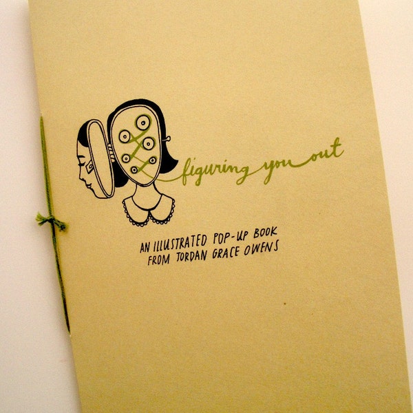 RESERVED for Lesley: figuring you out (a pop-up illustrated art zine)