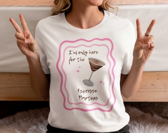 Espresso Martini Shirt | Funny Coffee Cocktail Tee | Girls Night Out Top