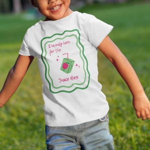 Sono qui solo per la maglietta per bambini Juice Box