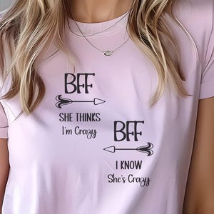 BFF Crazy Best Friends, Classic T-Shirt Best Friends Day, Gift for Bestie, BFF Matching Tees, Gift T-Shirt Bestie