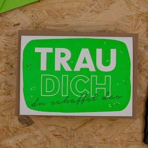 Trau dich du schaffst das #1780 Letterpress card with envelope