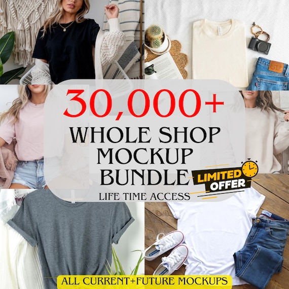 Whole Shop Mockup Bundle 30000+ Mega Templates Comfort Colors, Gildan, Bella Canvas Mock-ups