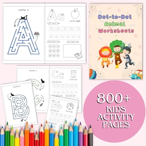 May include: A collection of children's activity books and coloring pages. The pages feature mazes, letter tracing, and dot-to-dot animal worksheets. The image includes a variety of colored pencils and the text "800+ KIDS ACTIVITY PAGES".