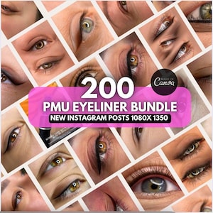 Puede incluir: Un collage de ojos con varios estilos de delineador. Una pancarta rosa muestra "200 PMU EYELINER BUNDLE" y "NEW INSTAGRAM POSTS 1080X 1350". La imagen es un gráfico promocional para servicios de maquillaje permanente.