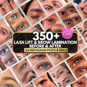 May include: A collage of eyes with various lash lift and brow lamination results. The image includes a banner with the text "350+ LASH LIFT & BROW LAMINATION BEFORE & AFTER 3:4 INSTAGRAM POSTS & REELS". The Canva logo is also visible.