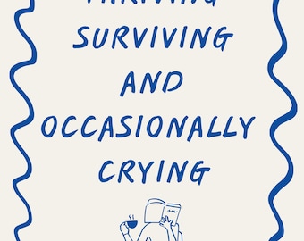 Thriving surviving occasionally crying Digital Print Download ,Funky Fun Wall Art,Dopamine Decor, Home Decor, Wall Art, Printable Art