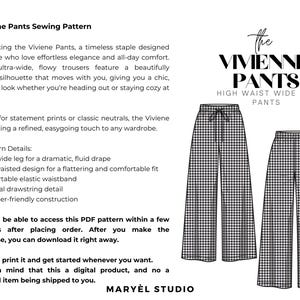 Puede incluir: Un patr&oacute;n de costura digital para los pantalones Vivienne con dise&ntilde;o de cintura alta, pernera ancha, cintura el&aacute;stica y cord&oacute;n opcional. La ilustraci&oacute;n muestra dos pantalones con un estampado de cuadros vichy en blanco y negro.