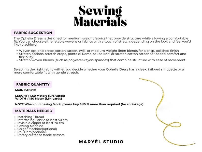 May include: An informational document titled Sewing Materials for the Ophelia Dress. It lists fabric suggestions, including crepe, cotton sateen, and twill. It specifies fabric quantity as 1.60 meters (1.75 yards) by 1.50 meters (1.64 yards).