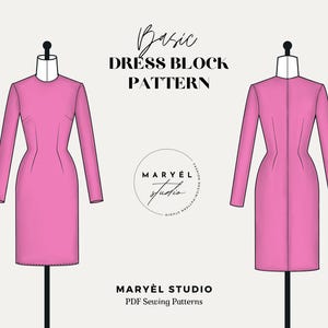 May include: A digital illustration of a basic dress block pattern for sewing. The dress is pink and shown on a mannequin from the front and back. The text "Basic Dress Block Pattern" is at the top of the image. The text "MARY&Euml;L STUDIO PDF Sewing Patterns" is at the bottom of the image.