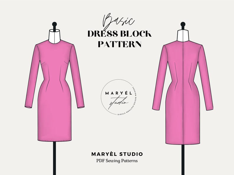 May include: A digital illustration of a basic dress block pattern for sewing. The dress is pink and shown on a mannequin from the front and back. The text "Basic Dress Block Pattern" is at the top of the image. The text "MARY&Euml;L STUDIO PDF Sewing Patterns" is at the bottom of the image.