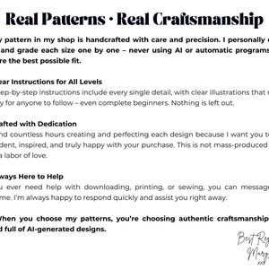 May include: A white informational graphic with black text titled Real Patterns Real Craftsmanship. It details a commitment to manual pattern drafting, step-by-step instructions for all skill levels, dedicated design work, and customer support availability.