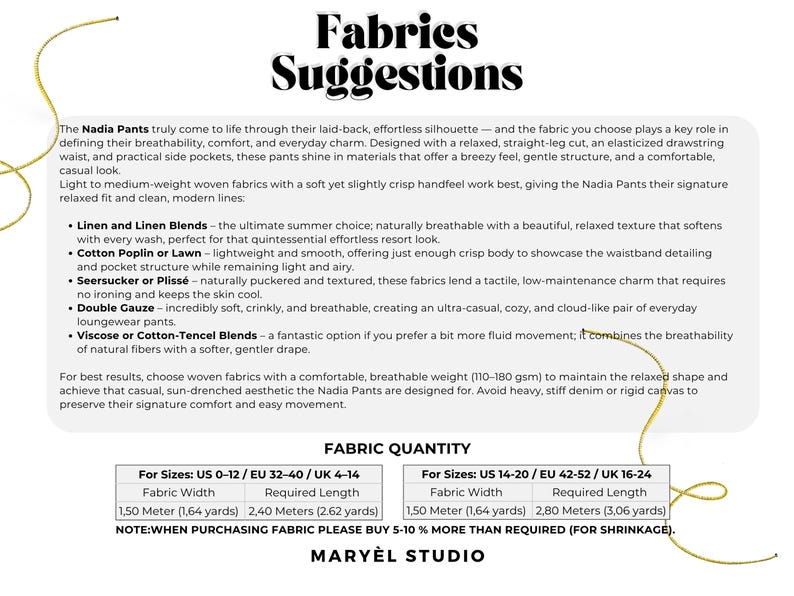 May include: An informational guide titled Fabrics Suggestions for Nadia Pants, listing fabric types like linen, cotton poplin, seersucker, double gauze, and viscose. It includes a fabric quantity table with measurements in meters and yards for various sizes.