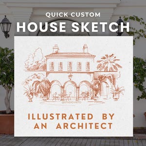 Custom House Sketch from Your Photo by an Architect