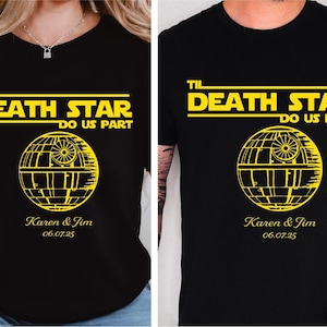 Star Wars Couple Shirt, Disney Wedding Tee, Star Wars Honeymoon Sweatshirt, Til Death Star Do Us Part Tee, Bride and Groom Gift