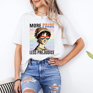 Pride Month Shirt, Feminism Activist T-shirt, More Pride Less Prejudice Sweater, Jane Austen Hoodie, LGBTI+ Rainbow Flag Tee