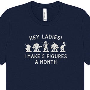 Hey Ladies | Wargamer Unisex T-Shirt | Gift for Miniature Figure Painters | Funny Geek Tee | Tabletop Gaming | War Game Present