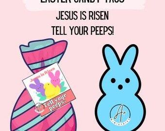 Easter Candy Tags - Jesus is Risen Tell Your Peeps