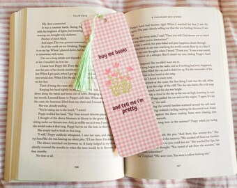Buy Me Books and Tell Me I'm Pretty Bookmark| Girly Bookmark| Gingham Bookmark| Spring Bookmark| Laminated Bookmark| Gifts for Readers