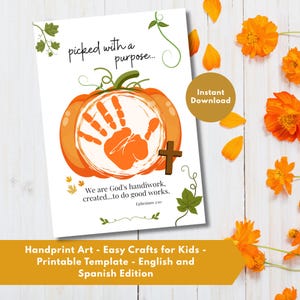 Puede incluir: Una plantilla imprimible de arte de huellas de manos con una calabaza naranja y una huella de mano. El diseño incluye una cruz de madera y el texto "picked with a purpose..." y "We are God's handiwork, created...to do good works." con el texto "Instant Download".